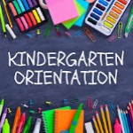 Kindergarten Orientation